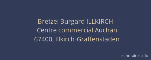 Bretzel Burgard ILLKIRCH