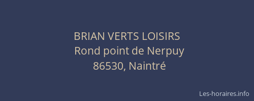 BRIAN VERTS LOISIRS