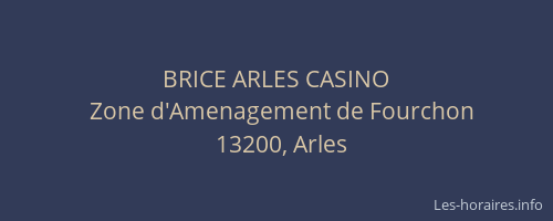 BRICE ARLES CASINO