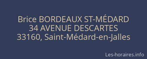 Brice BORDEAUX ST-MÉDARD