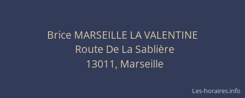 Brice MARSEILLE LA VALENTINE