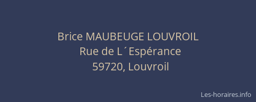 Brice MAUBEUGE LOUVROIL