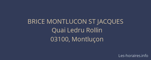 BRICE MONTLUCON ST JACQUES