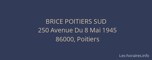 BRICE POITIERS SUD