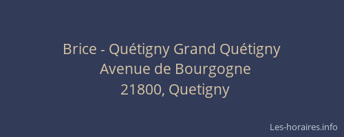 Brice - Quétigny Grand Quétigny