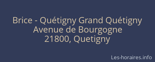 Brice - Quétigny Grand Quétigny