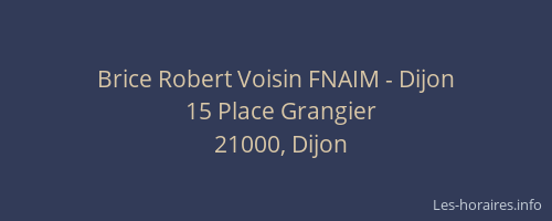 Brice Robert Voisin FNAIM - Dijon
