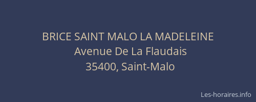 BRICE SAINT MALO LA MADELEINE