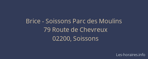 Brice - Soissons Parc des Moulins