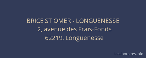 BRICE ST OMER - LONGUENESSE