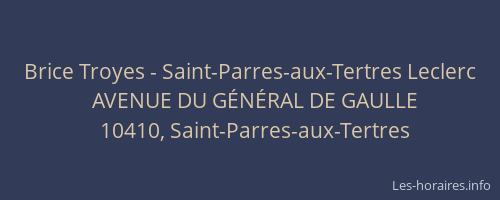 Brice Troyes - Saint-Parres-aux-Tertres Leclerc