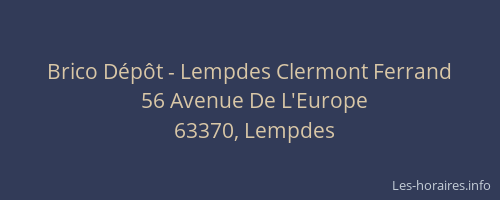 Brico Dépôt - Lempdes Clermont Ferrand