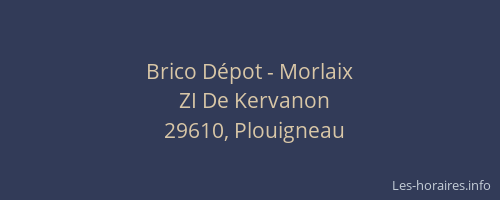 Brico D&eacute;pot - Morlaix