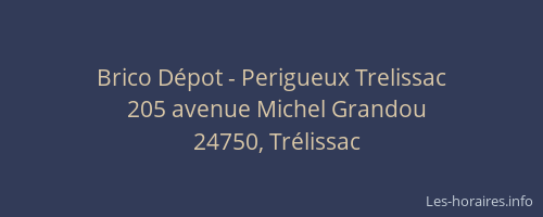 Brico Dépot - Perigueux Trelissac
