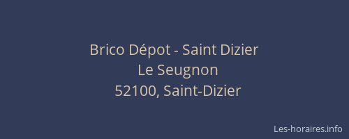 Brico Dépot - Saint Dizier