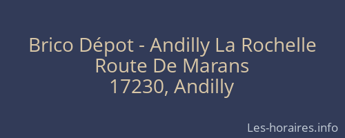Brico Dépot - Andilly La Rochelle