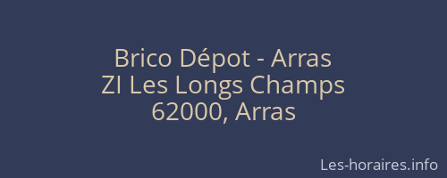 Brico Dépot - Arras