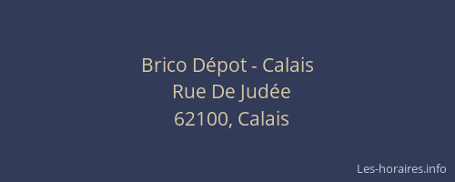 Brico Dépot - Calais