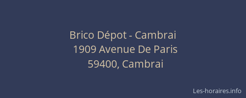 Brico Dépot - Cambrai