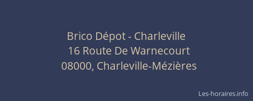 Brico Dépot - Charleville