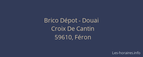 Brico Dépot - Douai