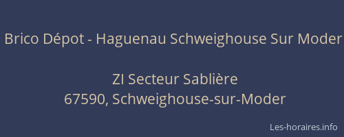 Brico Dépot - Haguenau Schweighouse Sur Moder