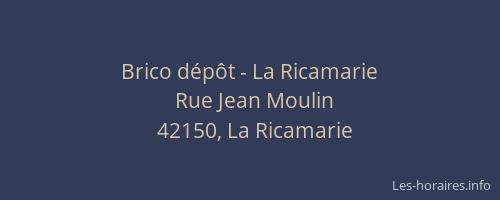 Brico dépôt - La Ricamarie