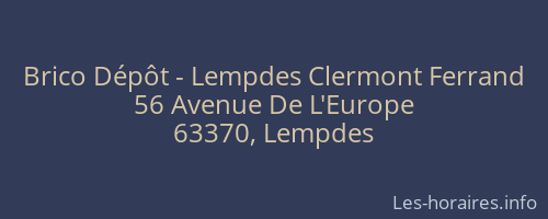 Brico Dépôt - Lempdes Clermont Ferrand
