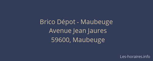 Brico Dépot - Maubeuge