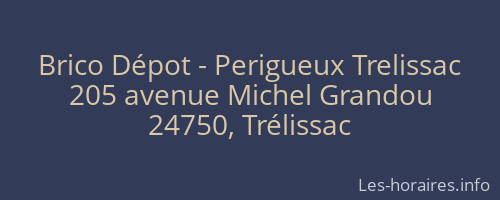 Brico Dépot - Perigueux Trelissac