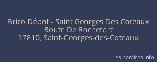 Brico Dépot - Saint Georges Des Coteaux
