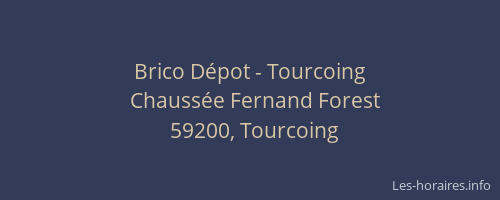 Brico Dépot - Tourcoing