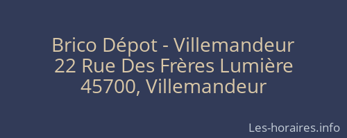 Brico Dépot - Villemandeur