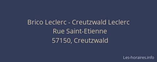 Brico Leclerc - Creutzwald Leclerc