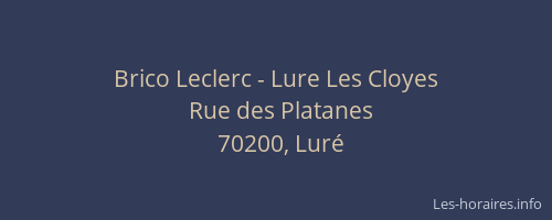 Brico Leclerc - Lure Les Cloyes