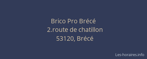 Brico Pro Br&eacute;c&eacute;
