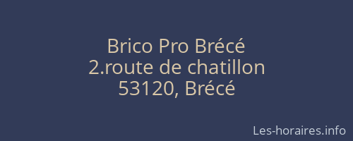 Brico Pro Brécé