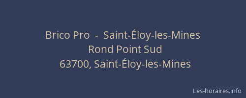 Brico Pro  -  Saint-&Eacute;loy-les-Mines