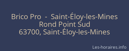Brico Pro  -  Saint-Éloy-les-Mines