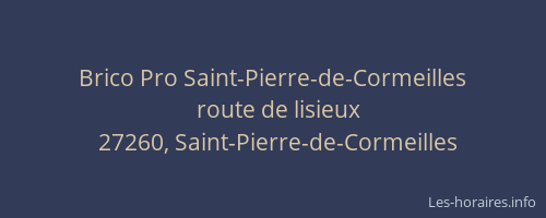 Brico Pro Saint-Pierre-de-Cormeilles