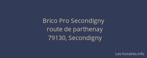 Brico Pro Secondigny