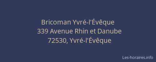 Bricoman Yvr&eacute;-l'&Eacute;v&ecirc;que