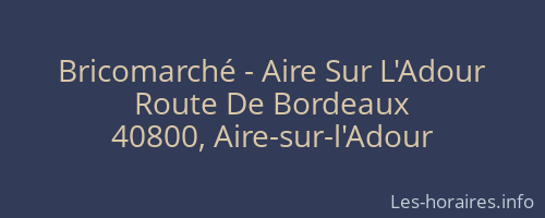 Bricomarché - Aire Sur L'Adour
