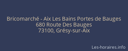 Bricomarché - Aix Les Bains Portes de Bauges