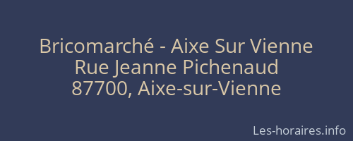 Bricomarché - Aixe Sur Vienne