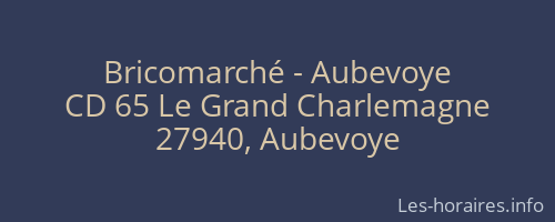 Bricomarché - Aubevoye