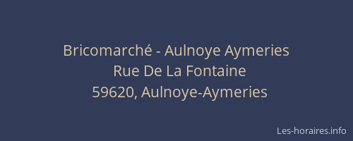 Bricomarché - Aulnoye Aymeries