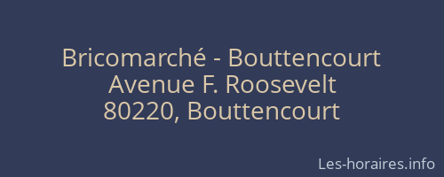 Bricomarché - Bouttencourt