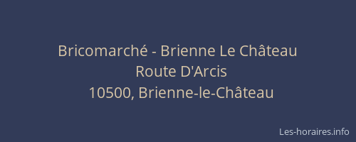 Bricomarché - Brienne Le Château