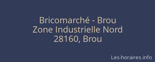 Bricomarché - Brou
